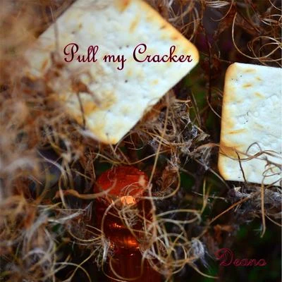 Pull My Cracker 專輯 Deano/Paul Maddox/Sam Townend