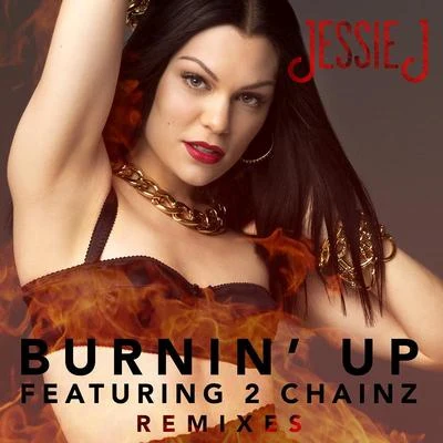 Burnin Up (Remixes) 專輯 Jessie J/Don Diablo