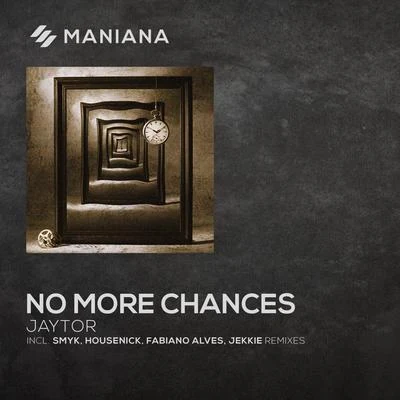 No More Chances 專輯 Jaytor/David Manso/Orelse