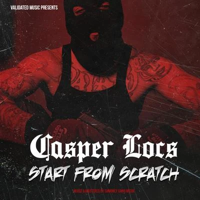 Start from Scratch 专辑 Big Mister/K. Rose/Casper Locs/Rico Smooth