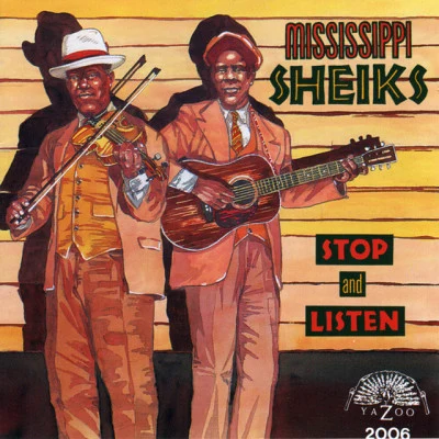 Stop and Listen 专辑 Mississippi Sheiks/Jaybird Coleman/Alfred G. Karnes/Morris Pejoe/Carolina Ramblers String Band