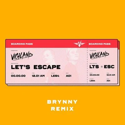 Let’s Escape (Brynny Remix) 專輯 Father Viola/Vigiland