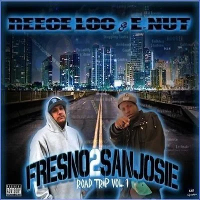 Fresno 2 San Josie 專輯 Reece Loc/Ren Da Heatmonsta/Rich the Rocker/Sleep Dank