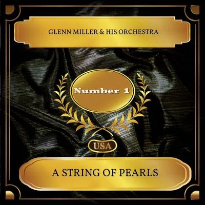 Glenn Miller & His Orchestra A String Of Pearls (Billboard Hot 100 - No. 01)