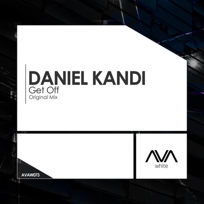 Get Off 专辑 Daniel Kandi