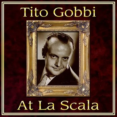 Tito Gobbi at La Scala 专辑 Tito Gobbi