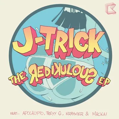 The Redikulous EP 專輯 J-Trick