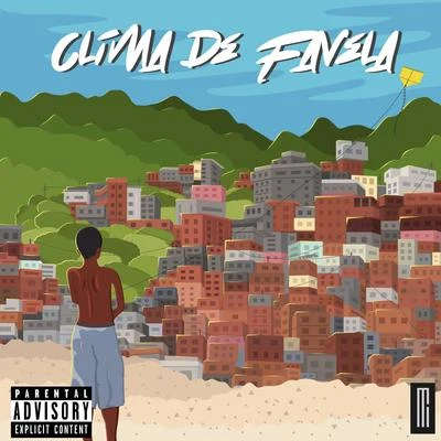 Clima de Favela 專輯 DJ Alex BNH/MC Teteu/MC Levin