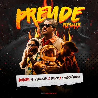 Prende (Remix) [feat. Chimbala, Lirico En La Casa & Shadow Blow] 专辑 Bulova/Melymel