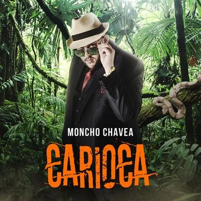 Carioca 专辑 Moncho Chavea/Ana Mena/Bandaga