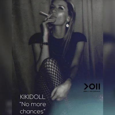 No more chances 專輯 KIKI DOLL