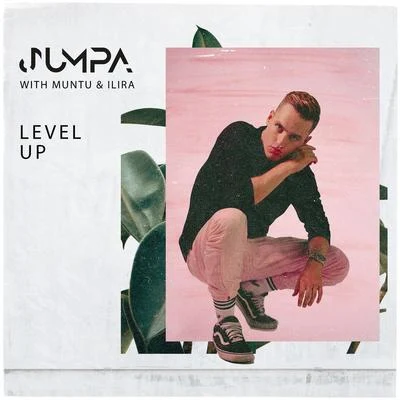 Level Up 專輯 ILIRA/Yves V/Dubdogz