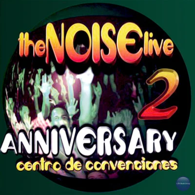 Live 2: Anniversary - Centro de Convenciones 專輯 Point Breakers/The Noise