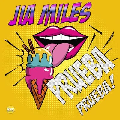 Prueba Prueba! 专辑 Jia Miles