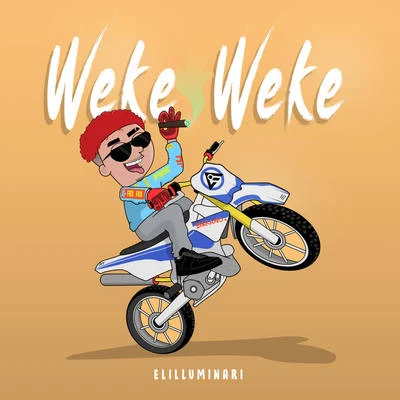 Weke Weke 专辑 Elilluminari/Kaydy Cain