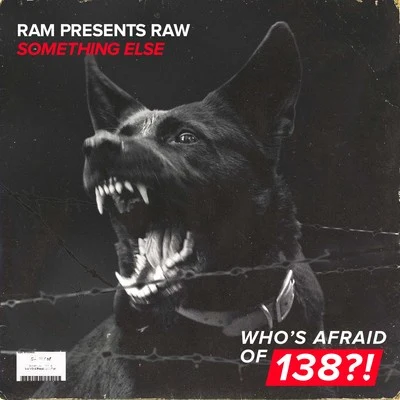 RAM/RAM presents RAW Something Else