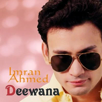 Deewana 专辑 The Brauninger Mcdaniel/Imran Ahmed