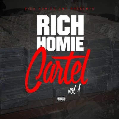 Rich Homie Cartel Vol 1 專輯 Rich Homie Quan