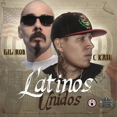 Latinos Unidos (feat. Lil Rob) - Single 專輯 C-Kan