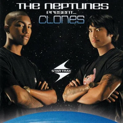 Present... Clones 专辑 The Neptunes