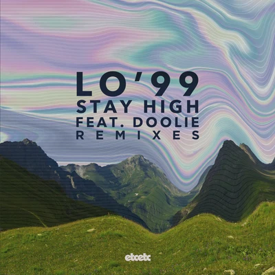 Stay High (Remixes) 專輯 The Melody Men/LO99/Tough Love