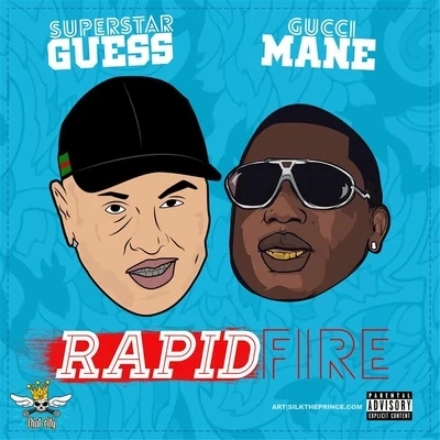 Rapid Fire (feat. Gucci Mane) 專輯 Superstar Guess