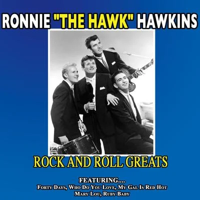 Rock and Roll Greats 专辑 The Hawks/Ronnie Hawkins