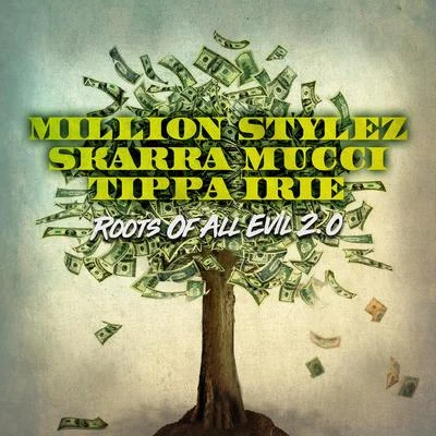 Roots of All Evil 2.0 專輯 Samira/Million Stylez/Red Fox