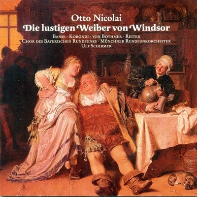 NICOLAI, O.: Lustigen Weiber von Windsor (Die) [Opera] (Schirmer) 專輯 Ulf Schirmer