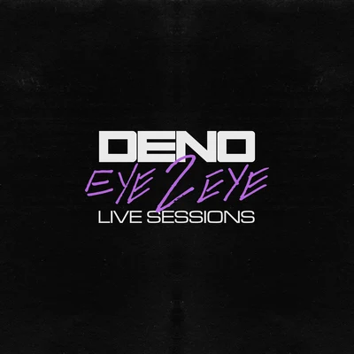 Eye 2 Eye (Live Sessions) 专辑 A1 x J1/Deno