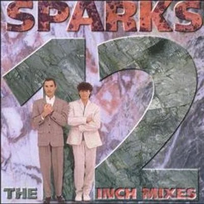 The 12 Inch Mixes 專輯 Sparks