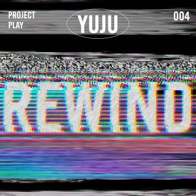 俞宙銀河 Rewind