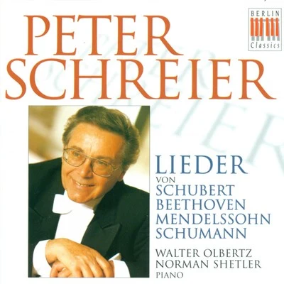 Peter Schreier Schubert, Beethoven, Mendelssohn und Schumann: Lieder