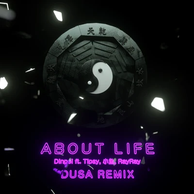 About Life (Dusa Remix) 專輯 RayRay