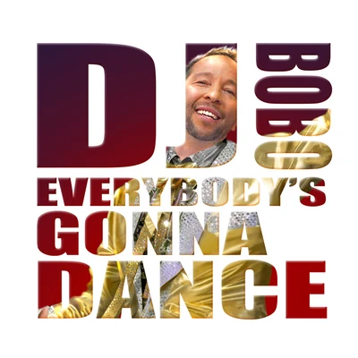 Everybodys Gonna Dance 專輯 DJ BoBo