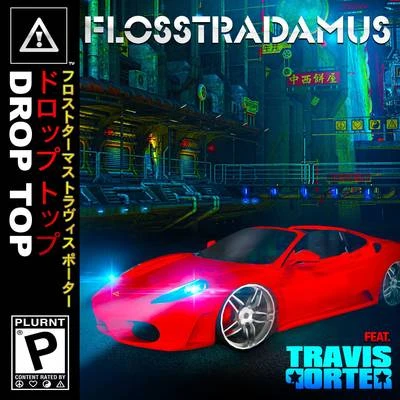 Drop Top 專輯 Flosstradamus