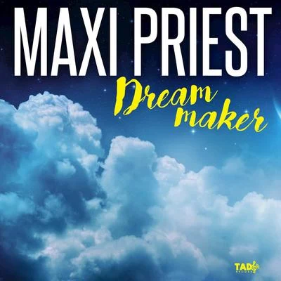 Dream Maker 專輯 Maxi Priest