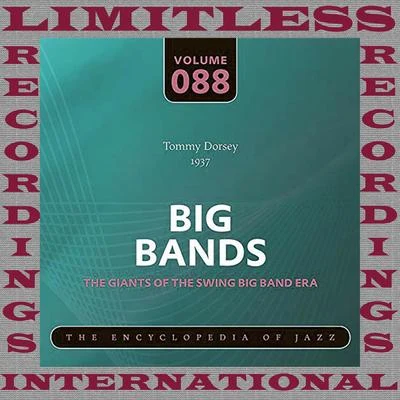 Big Bands, 1937 (HQ Remastered Version) 专辑 Tommy Dorsey