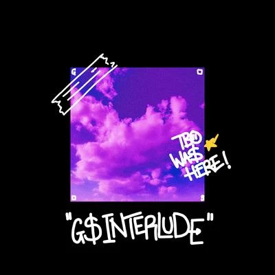 GS INTERLUDE 專輯 TBO/D-$$/J.R.D./Famous Nigerian