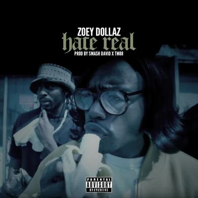 Hate Real - Single 專輯 Zoey Dollaz/DJ SUPA D/MR TAFFA/TJ/Chris Brown