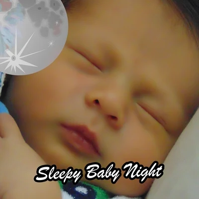 Sleepy Baby Night 專輯 Close to Nature Music Ensemble/Lullaby Land/Bedtime Instrumental Piano Music Academy