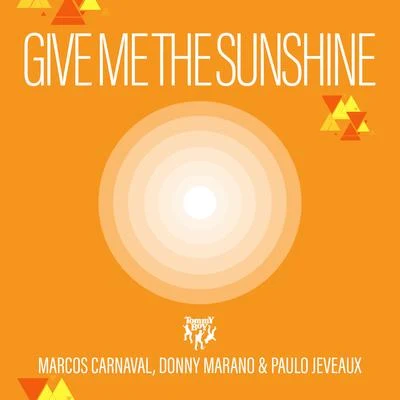 Give Me the Sunshine 專輯 Marcos Carnaval