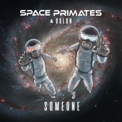 Someone 专辑 Space Primates