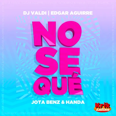 Nosequé 專輯 DJ Valdi