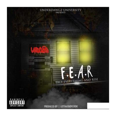 Ludwig Underdawgz University Presents. Ludwig F.E.A.R Mixtape