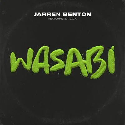 Wasabi 专辑 J. Strain/Jarren Benton/Quintino & Blasterjaxx/MC Bravado