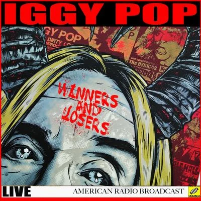 Iggy PopThe Prodigy Winners and Losers (Live)