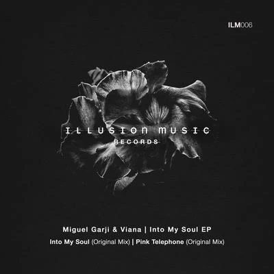 Miguel GarjiViana Into My Soul EP