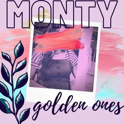 Golden Ones 專輯 Monty