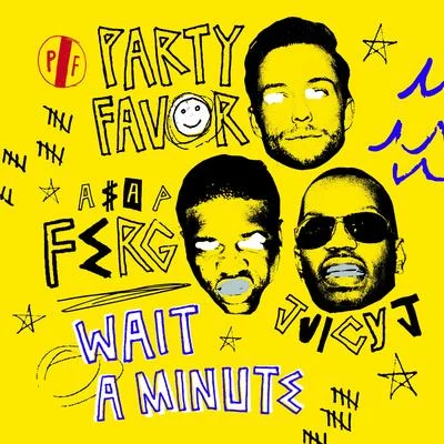 Wait A Minute 專輯 Party Favor